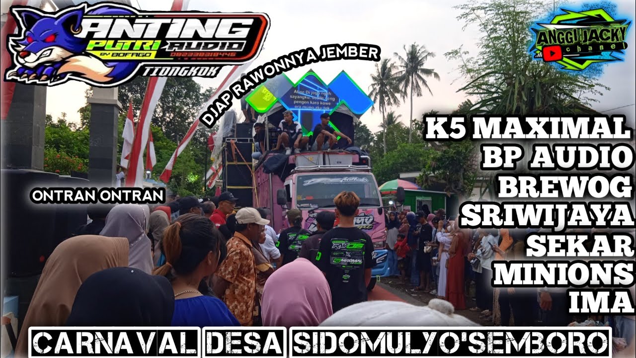 Sound ontran ontran kumpul disini semua,CARNAVAL SIDOMULYO, SEMBORO JEMBER. ‼️