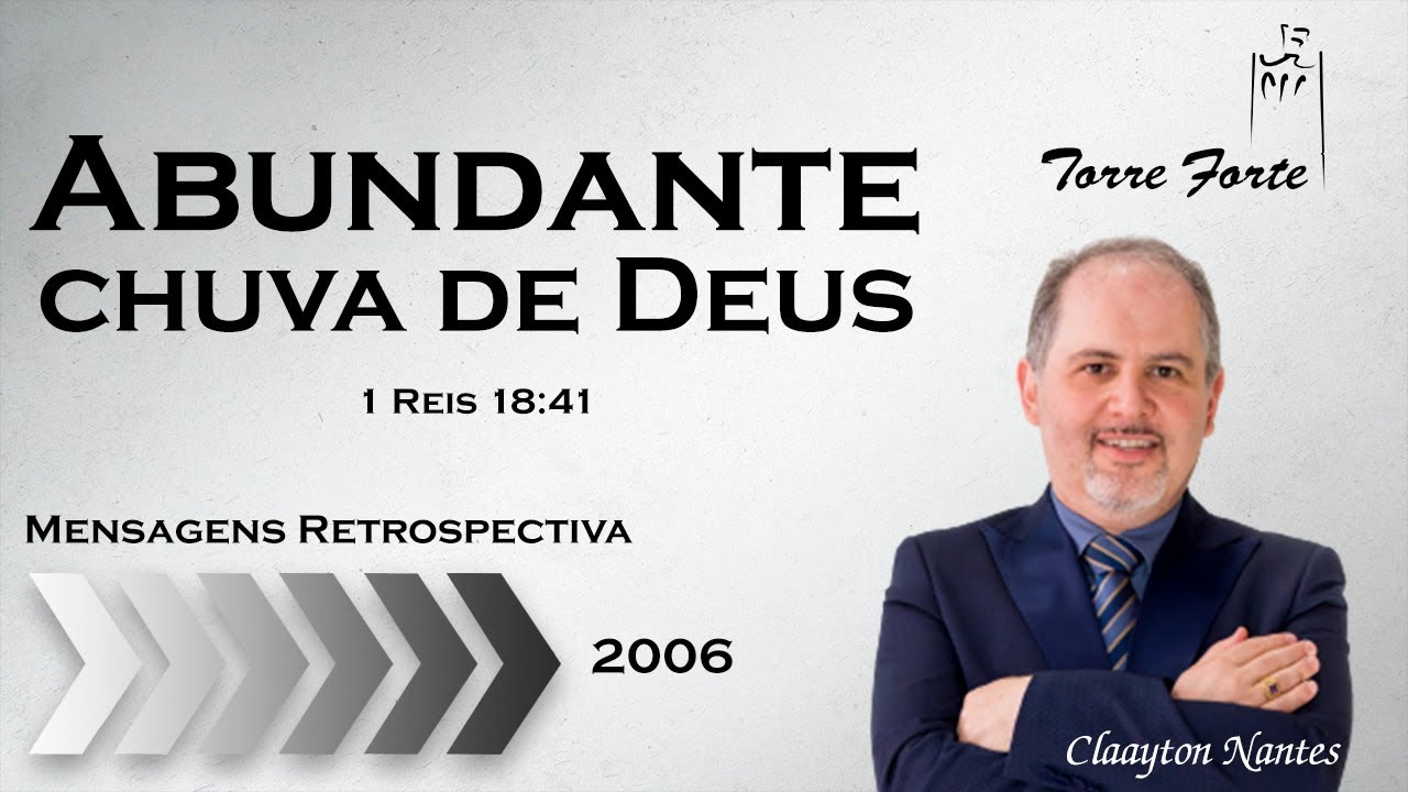 Abundante chuva de Deus - 1 Reis 18:41 - Claayton Nantes