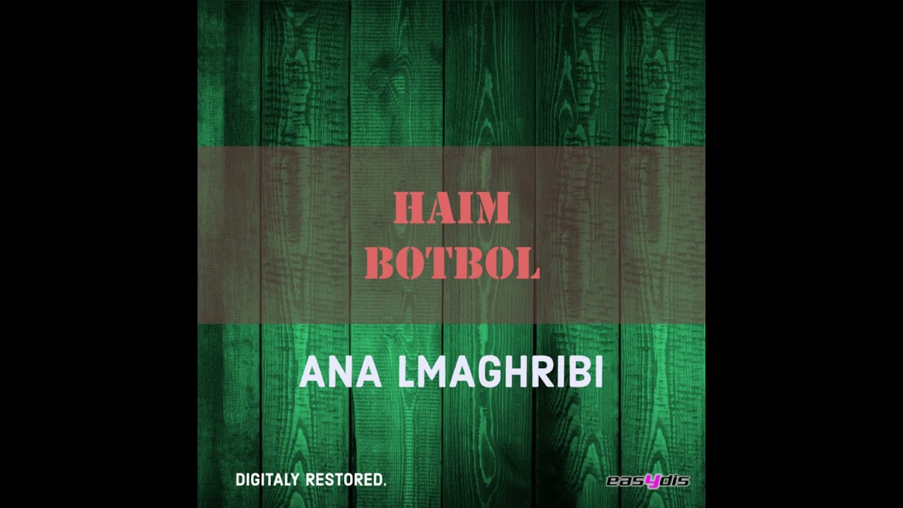 Haim Botbol - Al kass ya lkass / الكاس يا الكاس