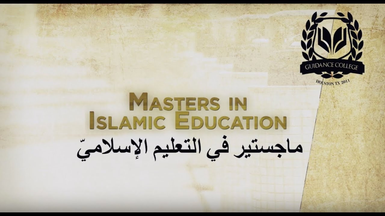 Masters in Islamic Education | Guidance College Online Degree Program