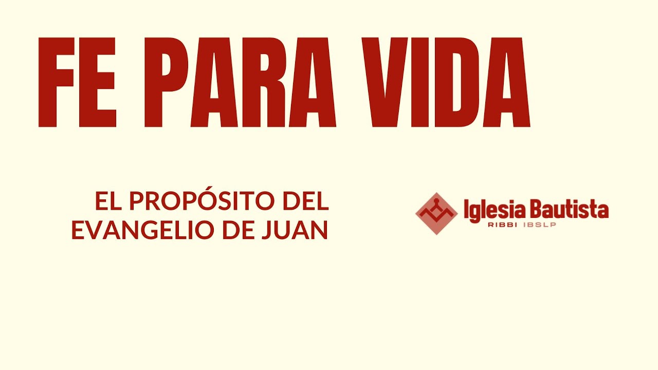 INTRODUCCION AL EVANGELIO DE JUAN | 1 FE PARA VIDA