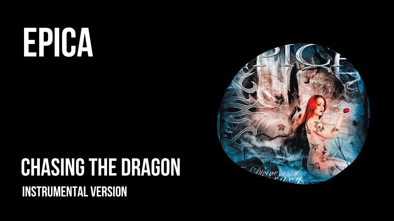 EPICA - Chasing The Dragon [Filtered Instrumental - *Clean Version]