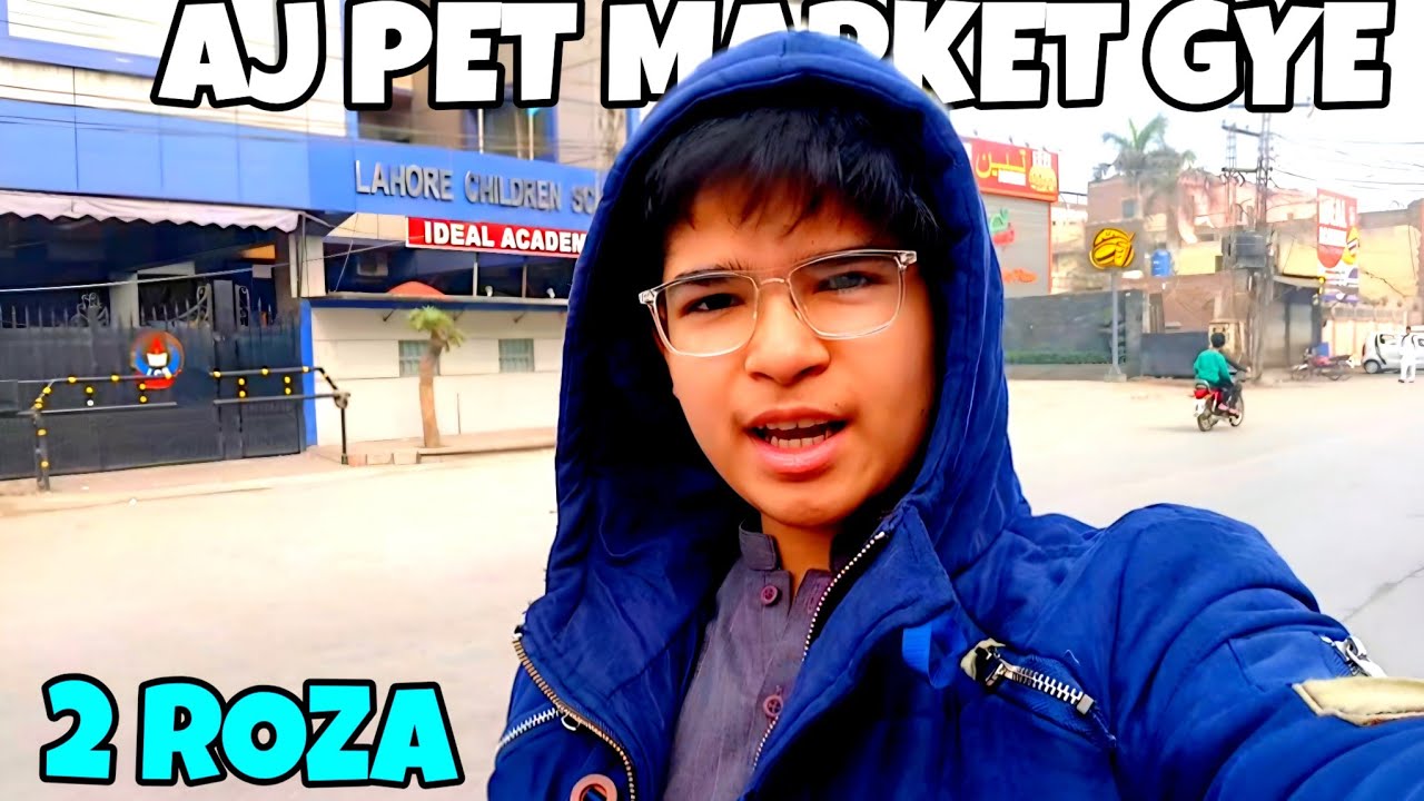 AJ PET MARKET GYE OR SHADBAGH BHE GYE 😋🥳 | 2 ROZA | #RAMADAN #VIRALVIDEO #TRENDING #SUBSCRIBE 