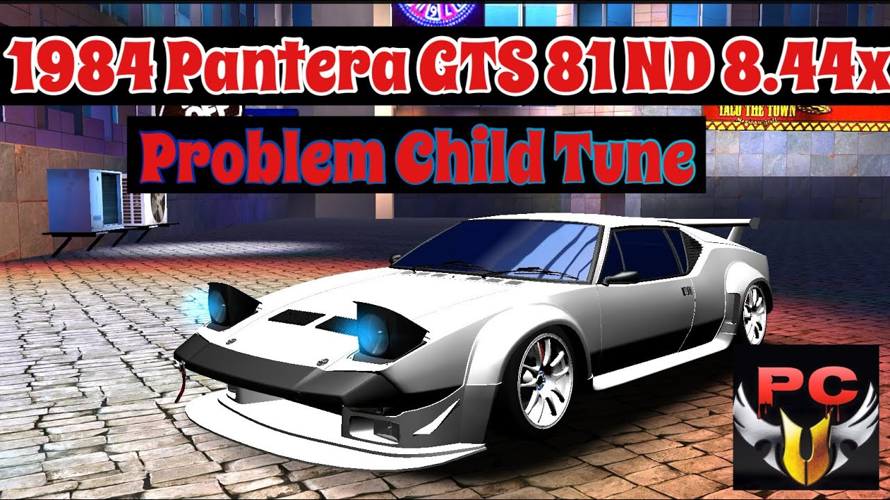 RUSH RACING 2- 1984 Pantera GTS 81ND tune by PROBLEM CHILD 8.44x