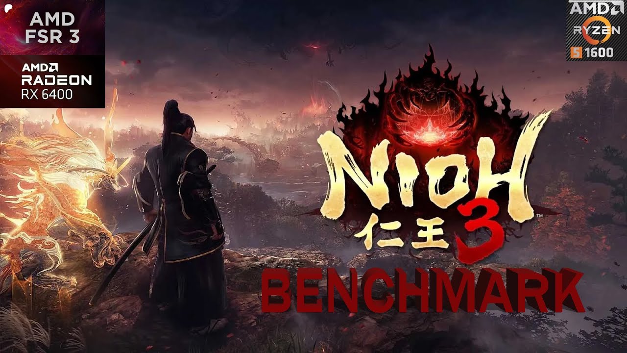 NIOH 3 - Ryzen 5 1600 AF - RX 6400 - Benchmark