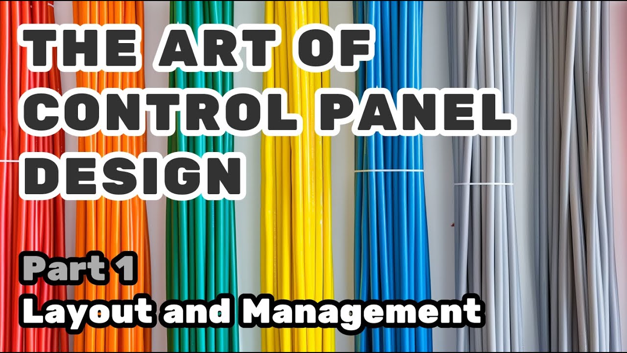 The Art of Control Panel Design | Part 1 - Layout and Management