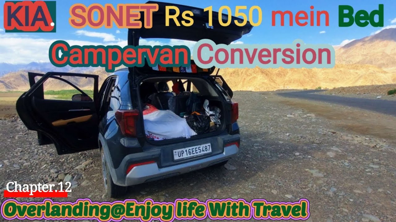 Kia Sonet Campervan  Review by Me ||| Rs 1050 Bed , 2030 Rs Gas with burner ||