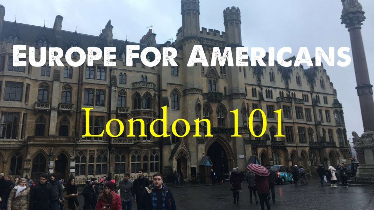 Europe For Americans - London 101