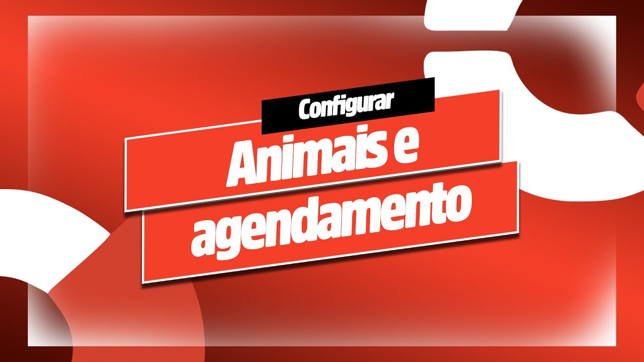 Cadastro de Animais e agendamento de serviços pelo Meu ERP Online