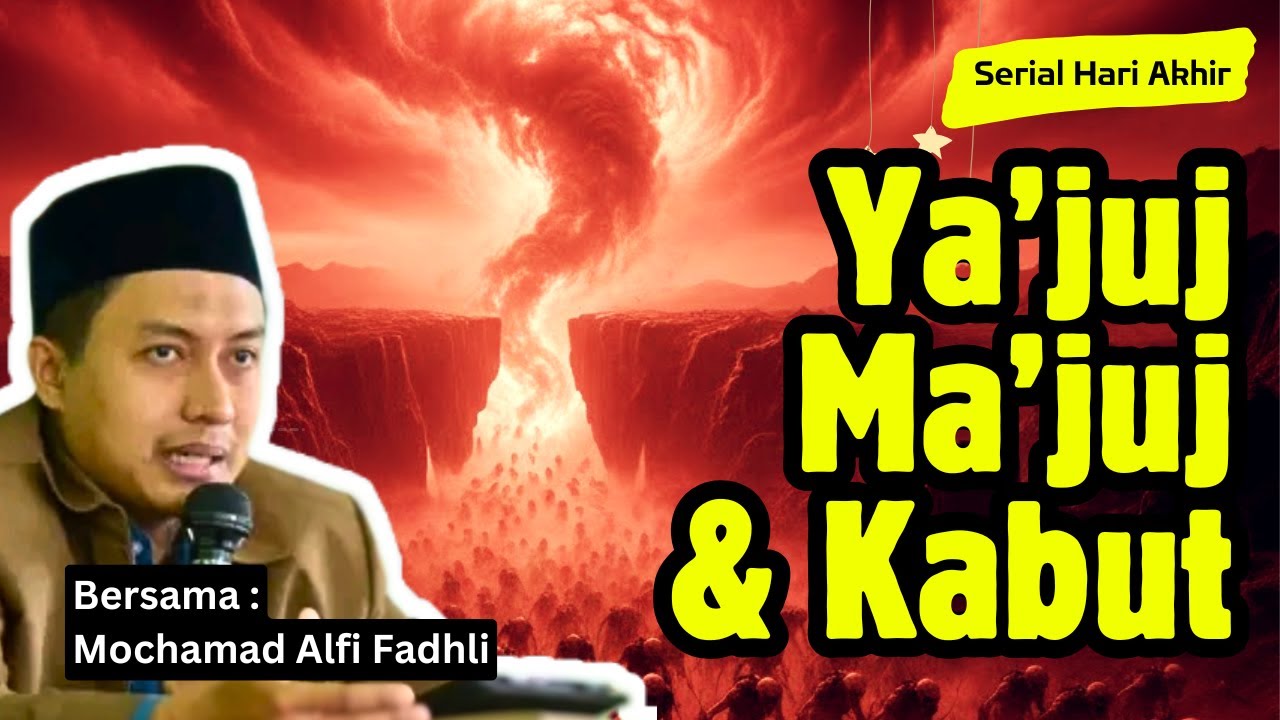 Munculnya Ya'juj dan Ma'juj dan Kabut Mematikan