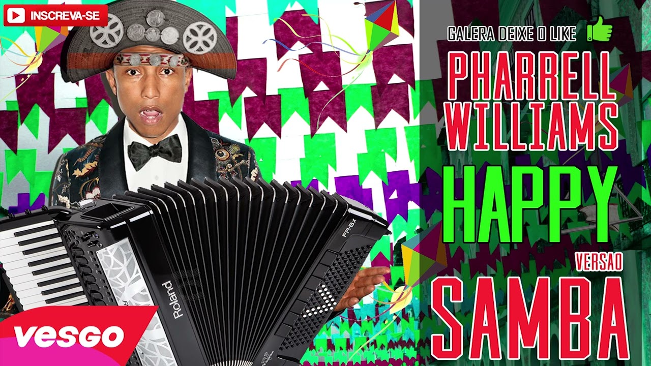 Pharrell Williams - Happy - VERS&Atilde;O SAMBA