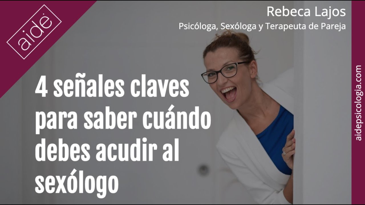 🆘 &iquest;C&oacute;mo se cu&aacute;ndo debo acudir al sex&oacute;logo? 4 se&ntilde;ales claves | Rebeca Lajos