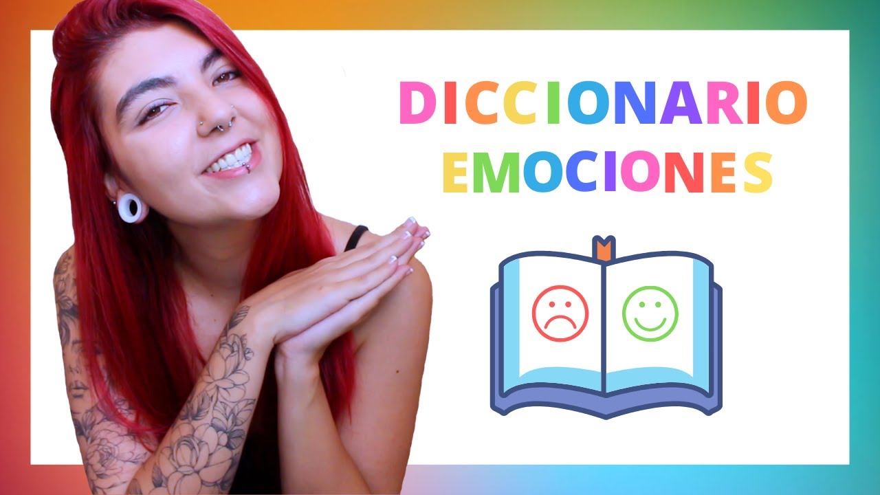 Crea tu propio Diccionario de Emociones ► Arteterapia y Educación Emocional
