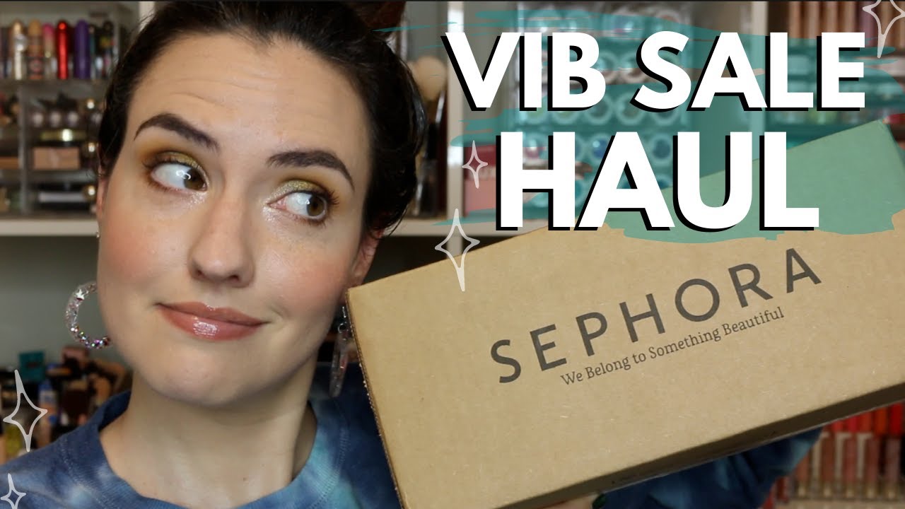 Sephora VIB Sale Haul | Holiday 2020