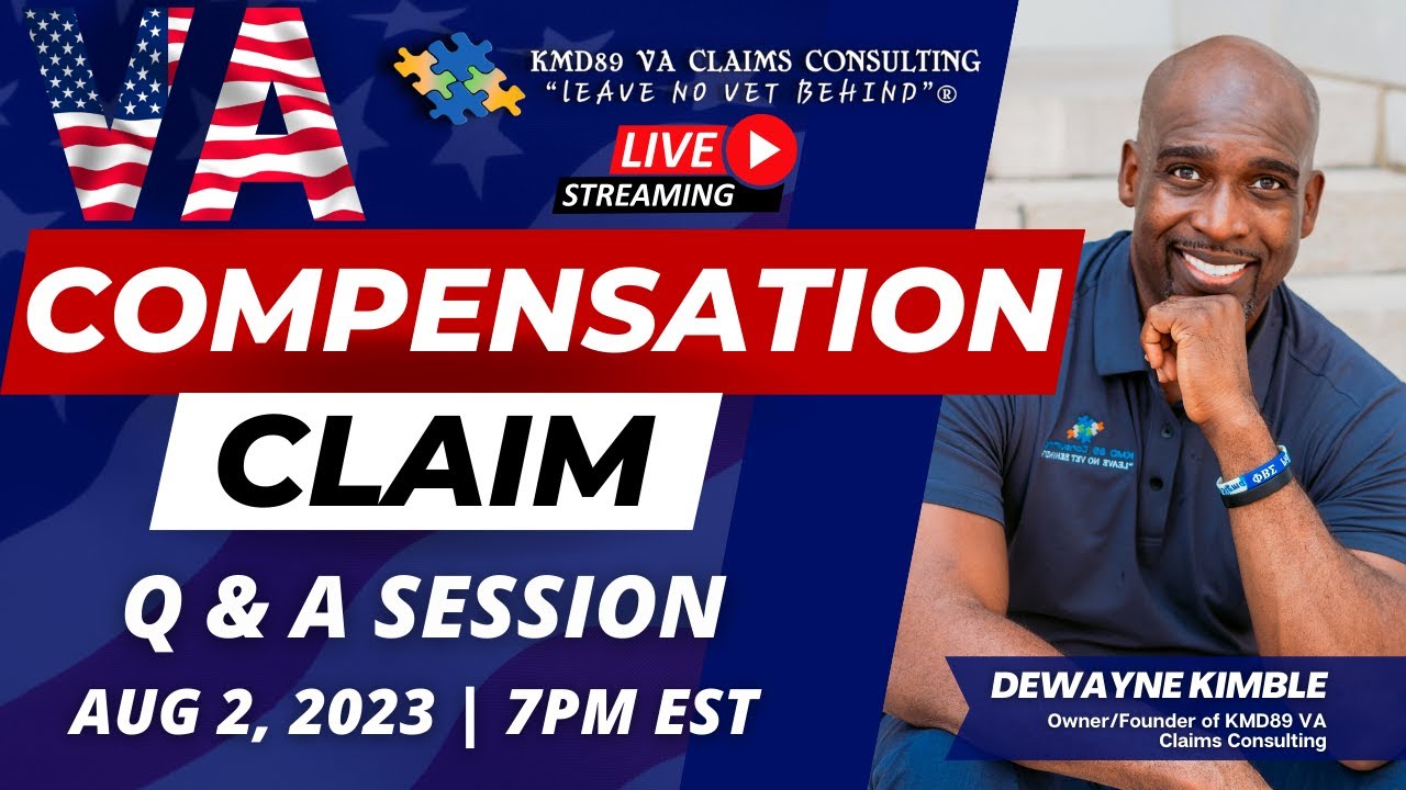 Getting the Most from VA Compensation: Live Q & A Session