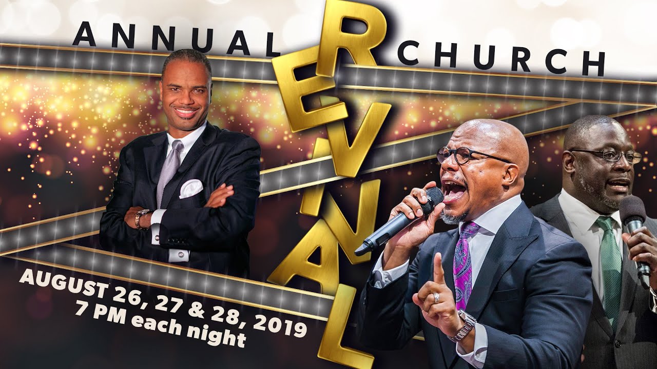 Annual Church Revival 2019 - Reverend Dr. William H. Curtis & Reverend Dr. Jesse T. WIlliams