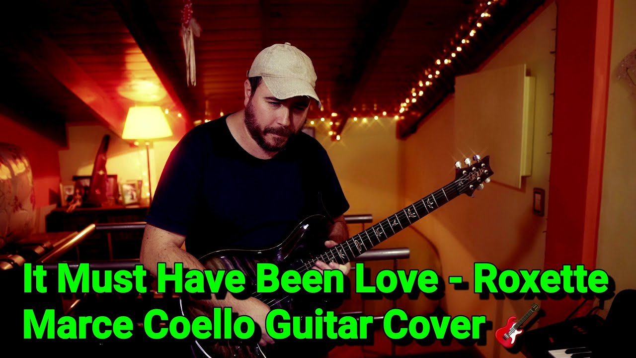 It Must Have Been Love - Roxette - Marce Coello Guitar Cover 🎸