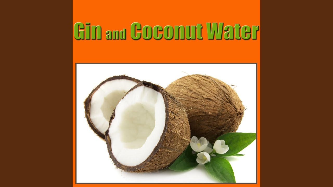 Gin & Coconut Water