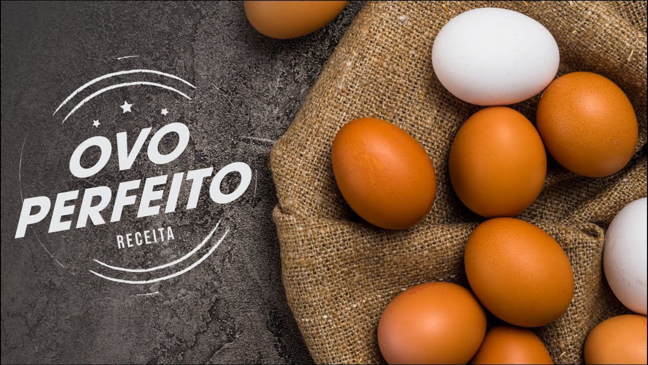 Como fazer o OVO PERFEITO