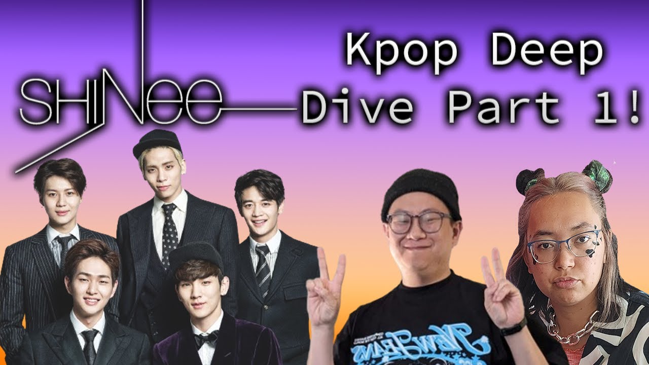 SHINee - Kpop Deep Dive Part 1 ft. Therese!