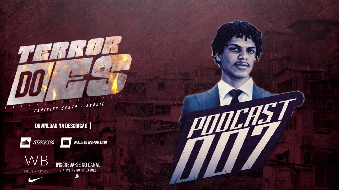 PODCAST 007 [DJ WR DO TREM BALA] TERROR DO ES 2019