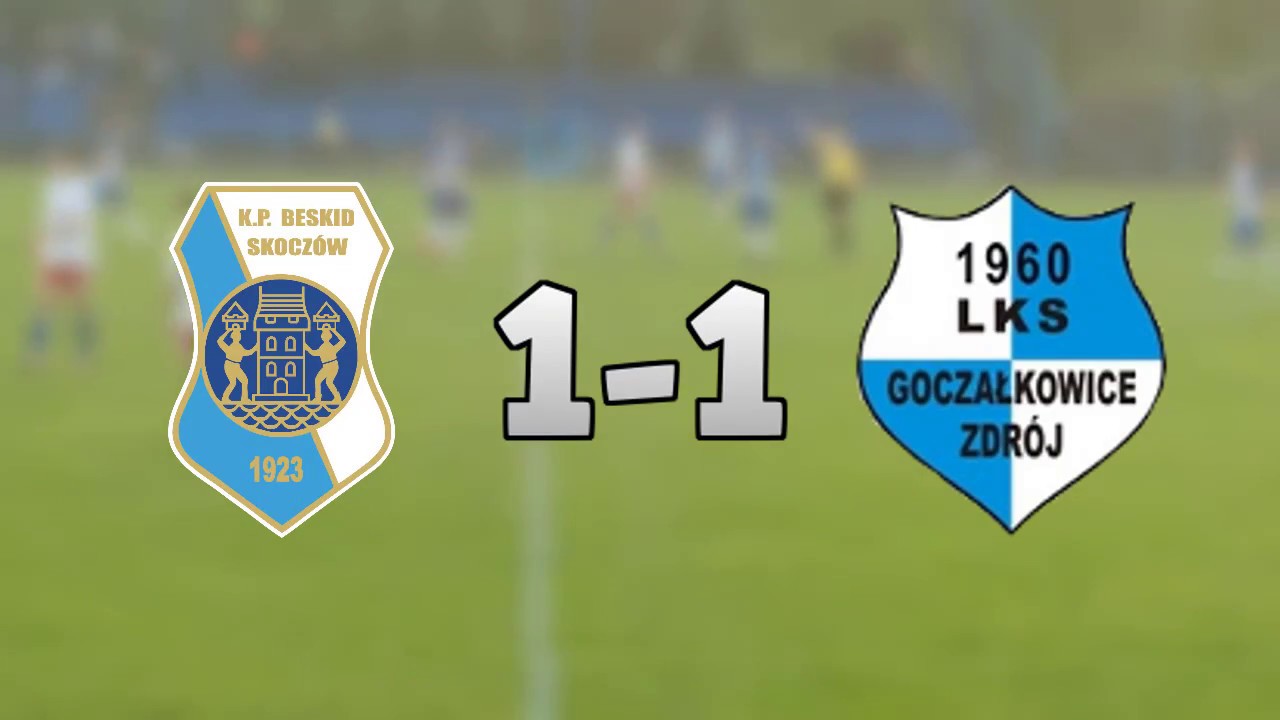 Beskid Skocz&oacute;w 1:1 LKS Goczałkowice-Zdr&oacute;j