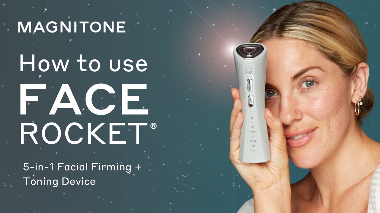 How To Use MAGNITONE FaceRocket® 5-in-1 Facial Firming + Toning Device