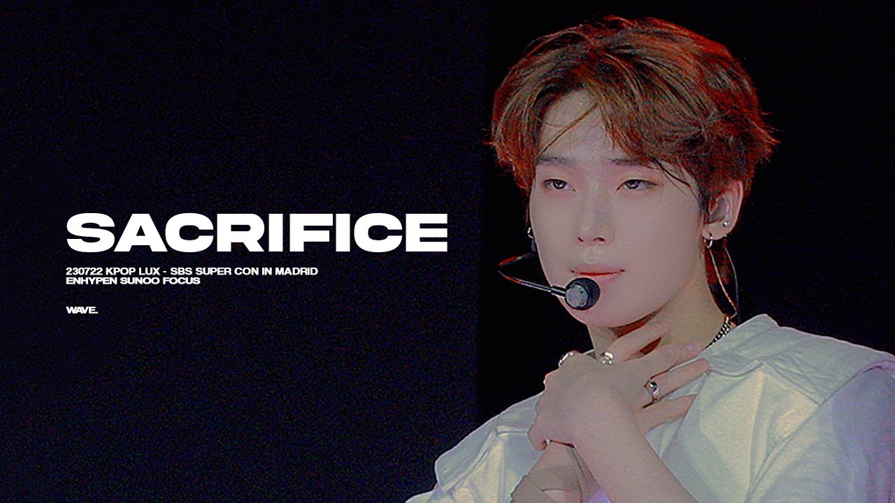 [4K] 230722 KPOPLUX IN MADRID 'SACRIFICE' 엔하이픈 선우 직캠 / ENHYPEN SUNOO