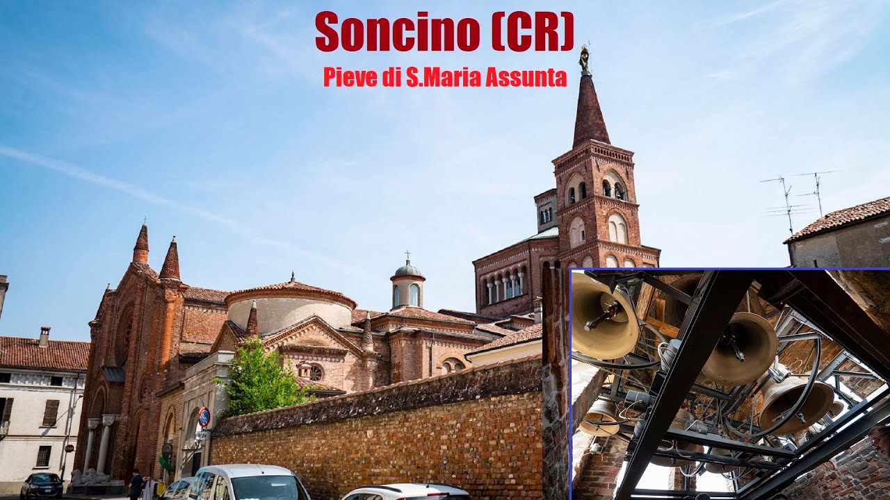Le campane di Soncino (CR) - Pieve di S.Maria Assunta