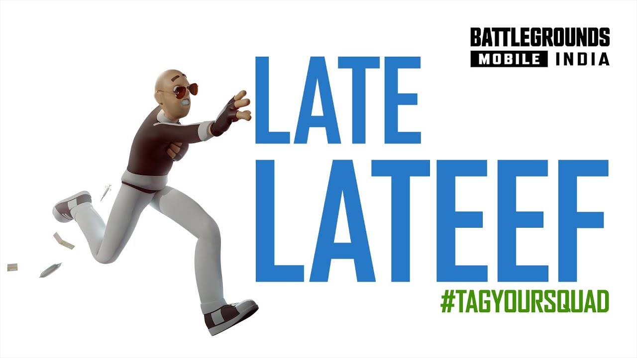 [EVENT] LATE LATEEF - TAG YOUR SQUAD | BATTLEGROUNDS MOBILE INDIA
