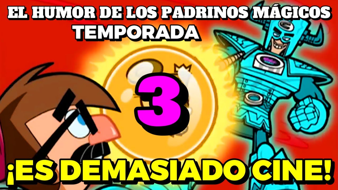 La Temporada Más Épica - El Humor de Los Padrinos Mágicos: Temporada 3 (Review/Análisis/Resumen)