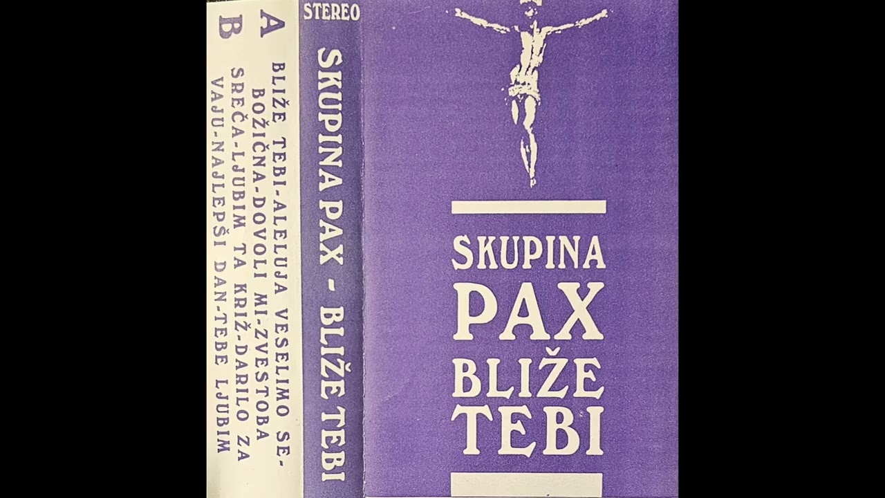 Skupina Pax- Bliže Tebi, Stran B, 1992