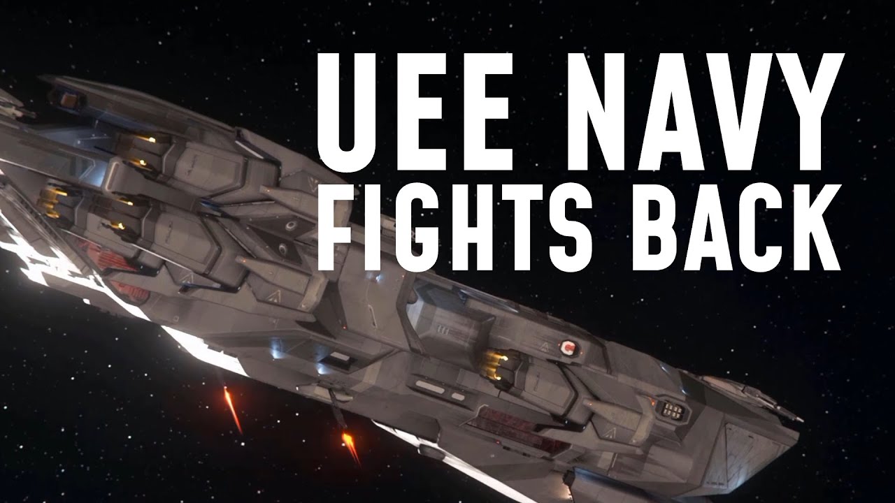 StarCitizen: The UEE Navy fights back for the first time