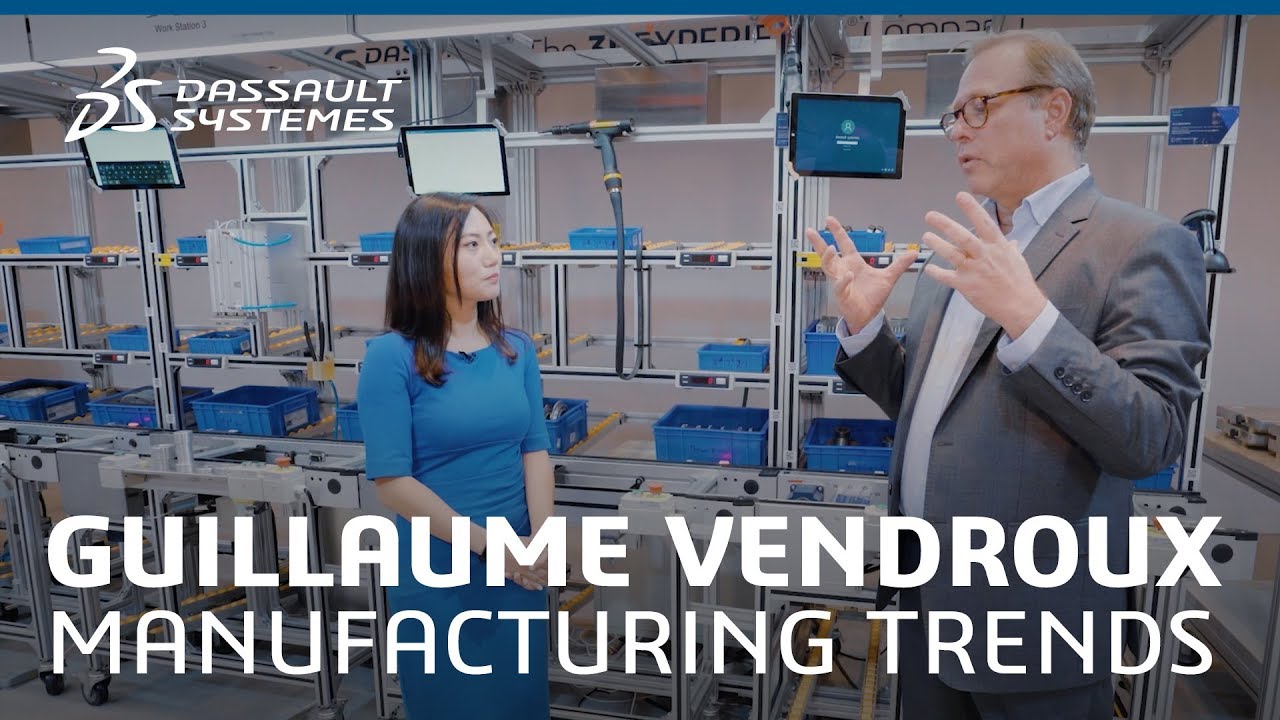 Manufacturing Trends with Guillaume Vendroux - Dassault Syst&egrave;mes