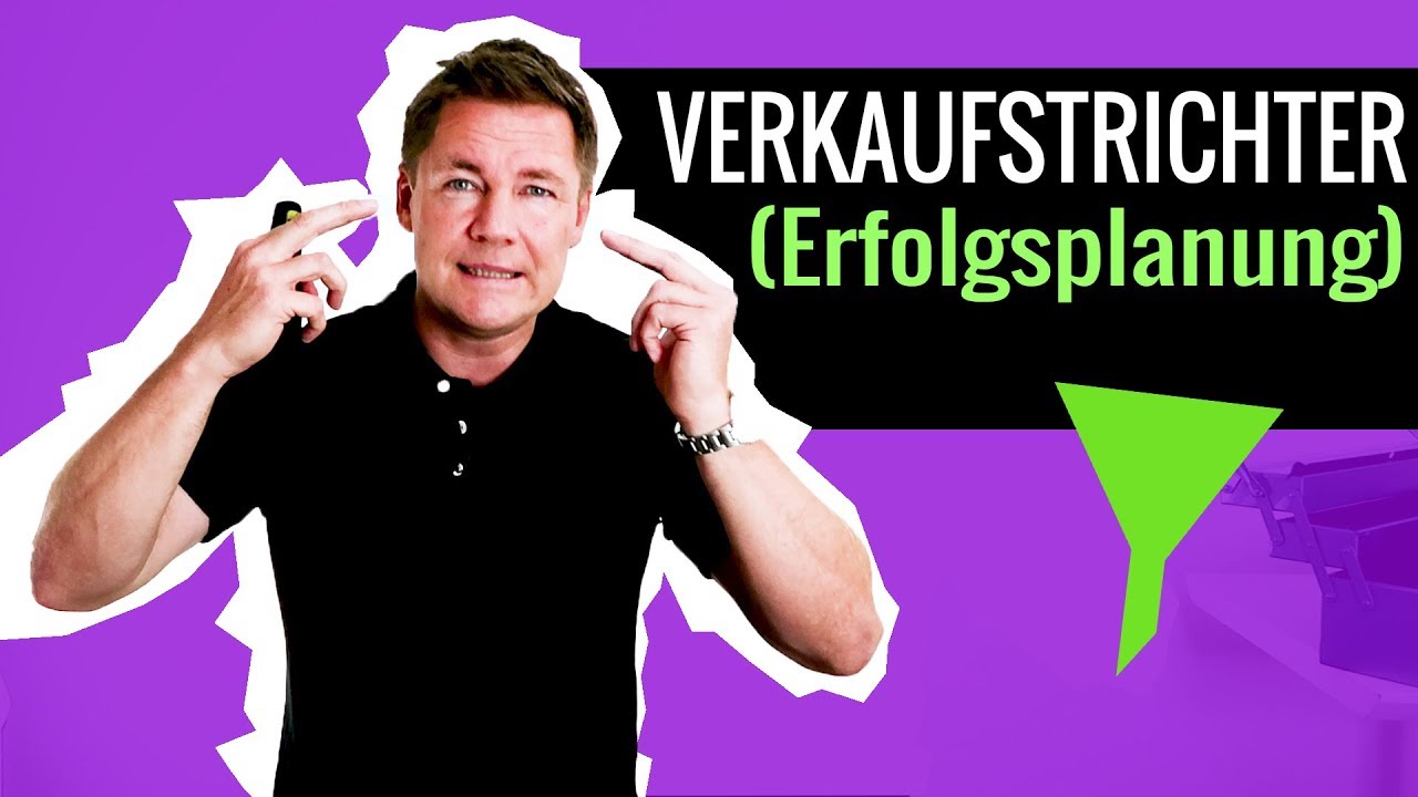Verkaufserfolg ist planbar! (Verkaufstrichter)