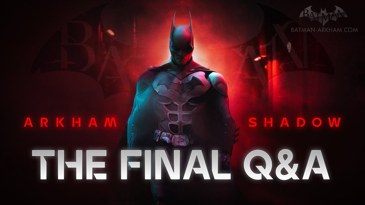 Batman: Arkham Shadow - The Final Q&A