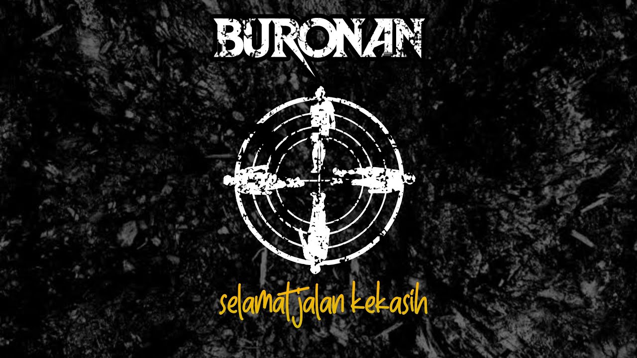 BURONAN - Selamat Jalan Kekasih (Official Music Video)