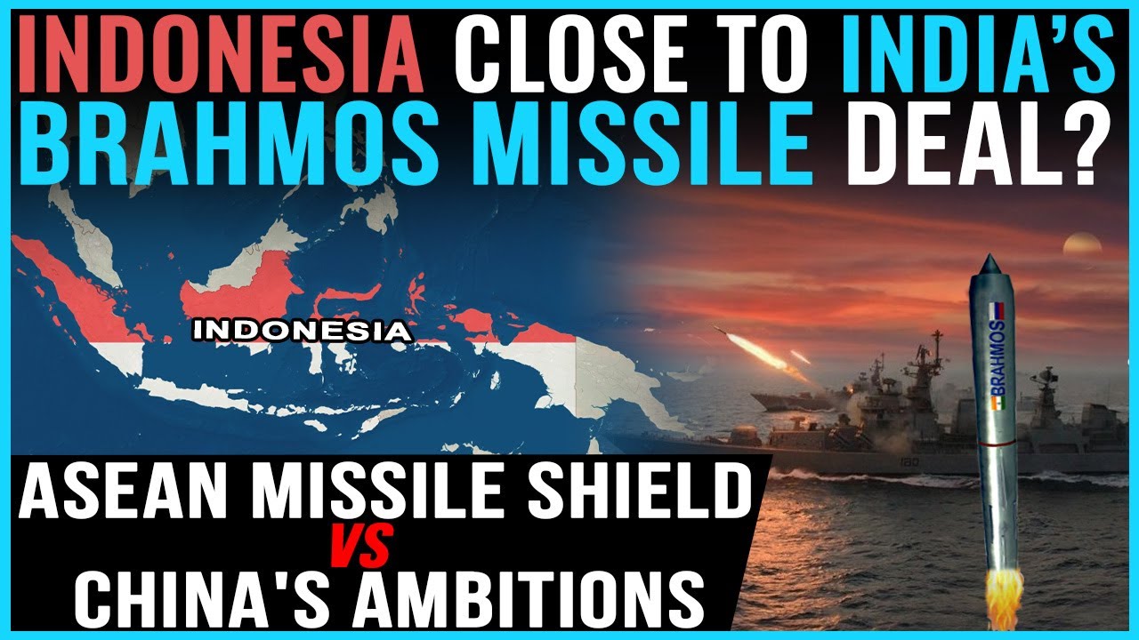 Indian BrahMos Missiles: Indonesia's Answer to China's Expansion Threat