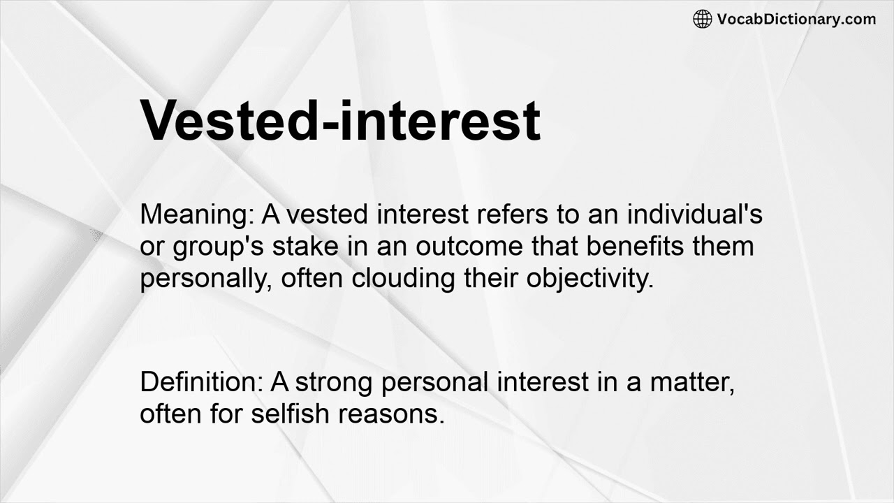 Vested-interest Meaning