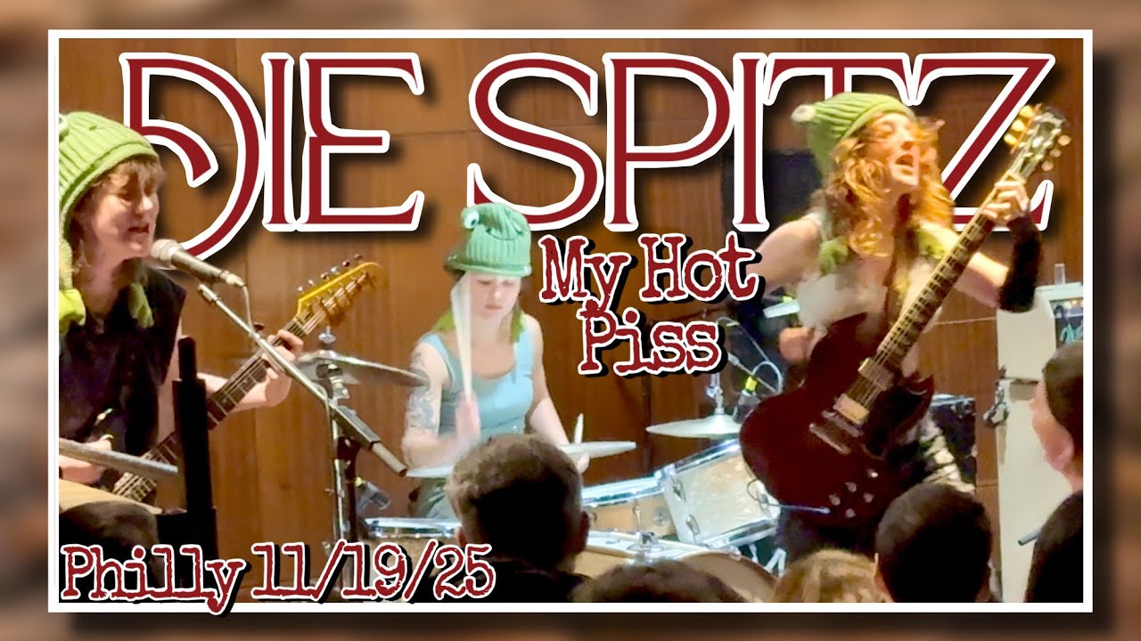 Die Spitz "My Hot Piss" @ First Unitarian Church- Philadelphia, PA 11/19/25