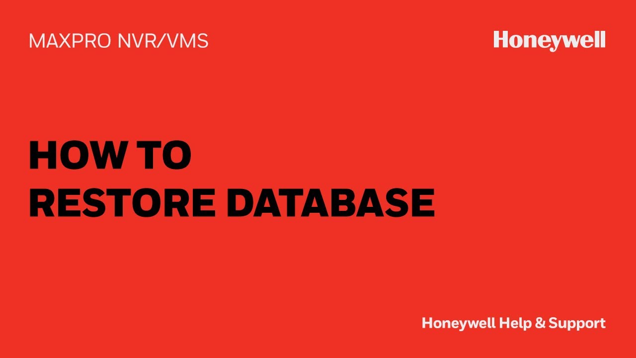 How to Restore a MAXPRO® NVR/VMS Database