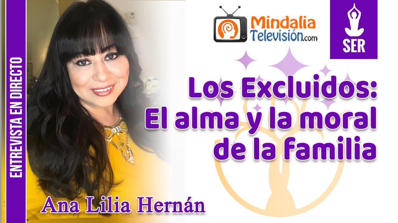 Los Excluidos: El alma y la moral de la familia. Entrevista a Ana Lilia Hern&aacute;n