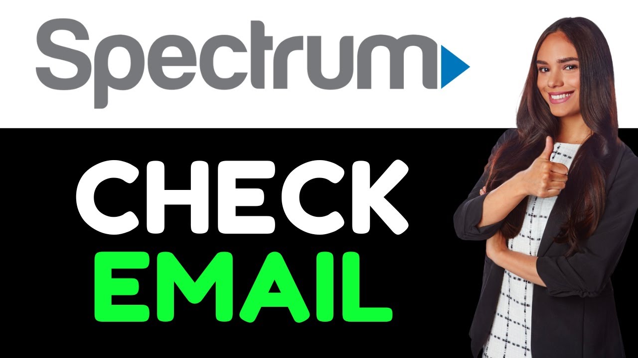 How To Check Spectrum Email ( How Do I Access And Check Spectrum Email? )