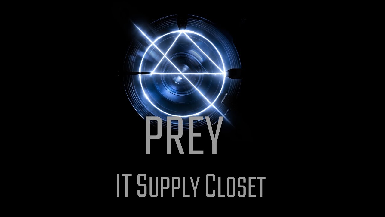 Prey IT Supply Closet Glitch