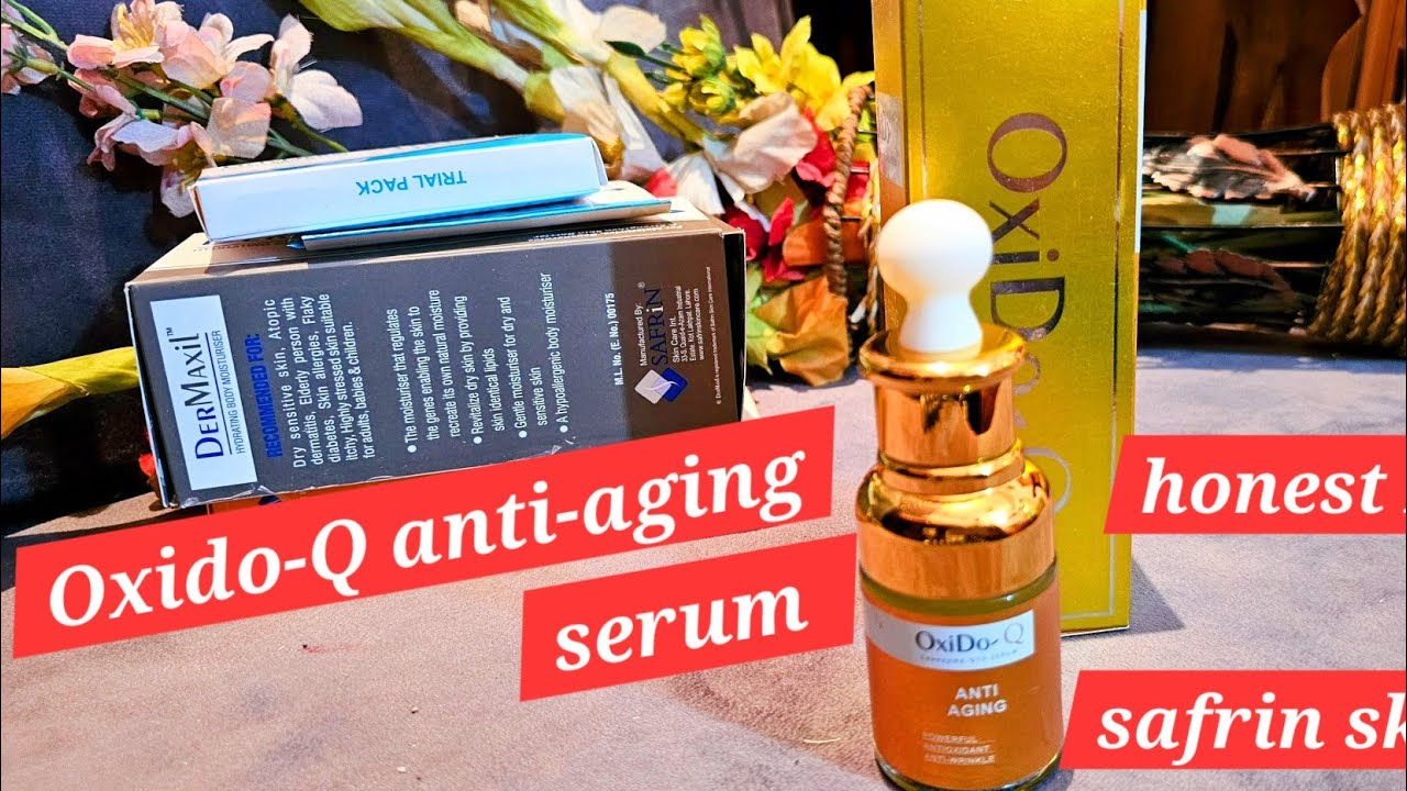 safrin skincare products review/skincare products/wrinkles/Oxi Do Q Anti Aging Serum review /Serum