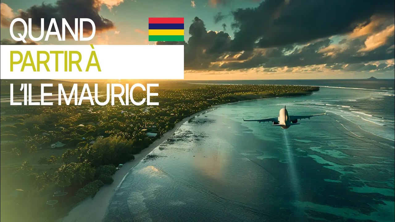 Quand Partir à l'Île Maurice ?