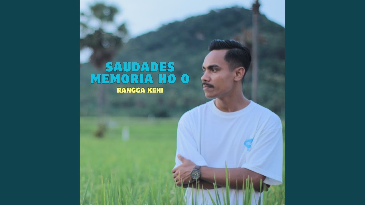 SAUDADES MEMORIA HO O