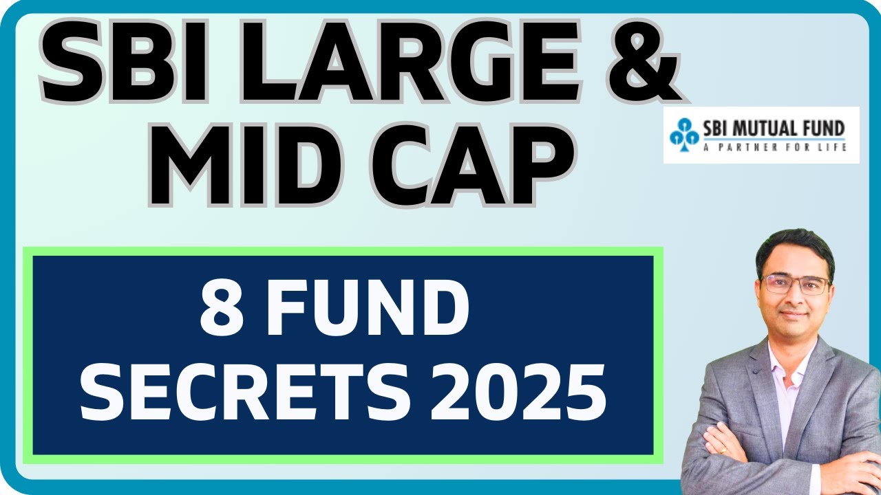 SBI Large and Mid cap fund | 8 fund secrets 2025 | Large and mid cap category