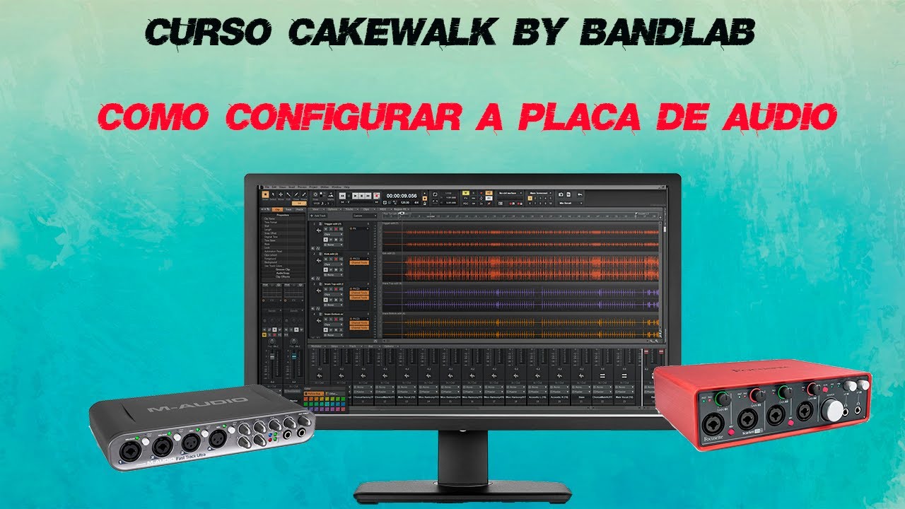 Curso Cakewalk by BandLab  -  Configurando a sua placa de áudio de acordo com a engenharia do áudio