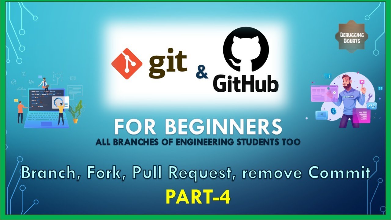 How to use Branch, Fork, Pull Request | Part4 | git & Github for all | For All Engineering Students